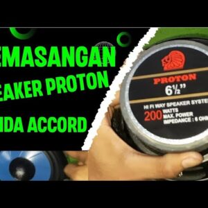 pemasangan speaker proton pada Honda accord || seller salah kirim,apes!